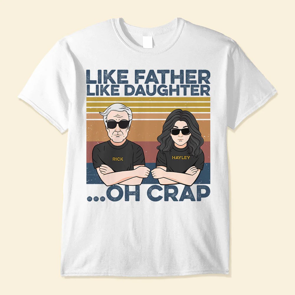 Like Father Like Daughter Oh Crap – Personalized Shirt – Man And Daughter Fistbump