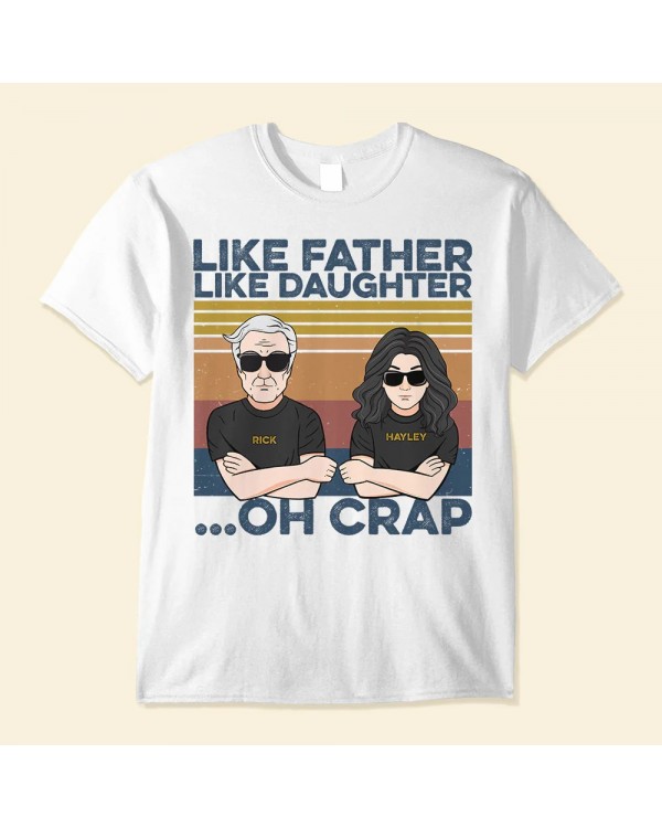 Like Father Like Daughter Oh Crap – Personalized Shirt – Man And Daughter Fistbump