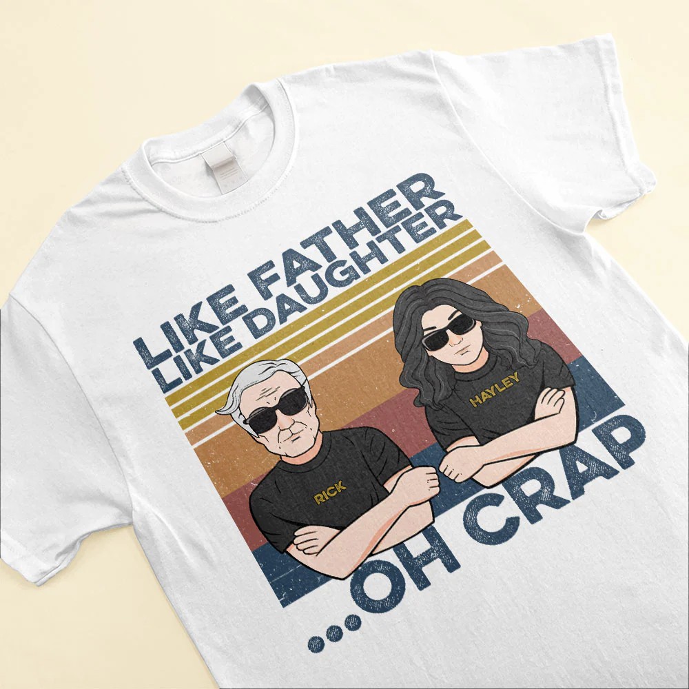 Like Father Like Daughter Oh Crap – Personalized Shirt – Man And Daughter Fistbump