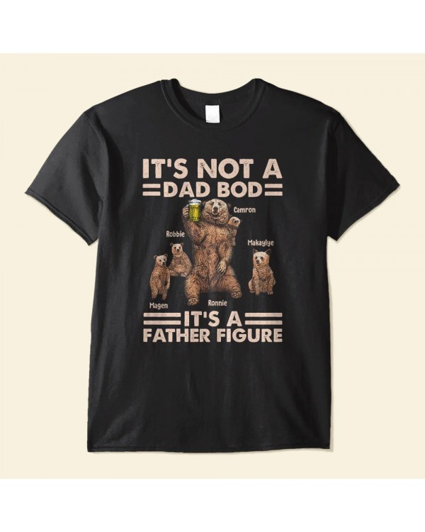 Daddy Bear It’s Not A Dad Bod – Personalized Shirt – Papa Bear And Cubs