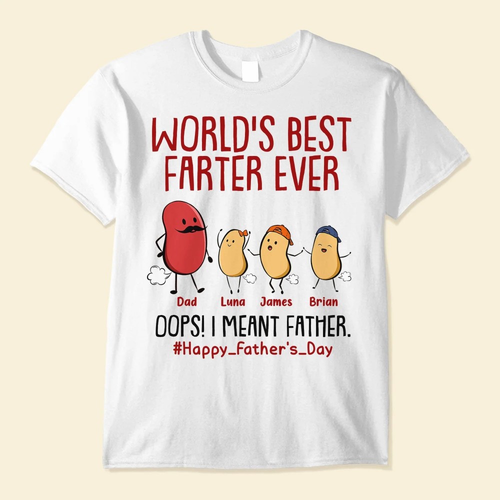 World’s Best Farter Ever I Mean Father Funny – Personalized Shirt