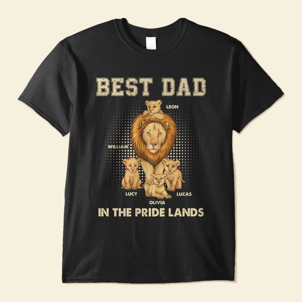 Best Dad In The Pride Lands – Personalized Shirt