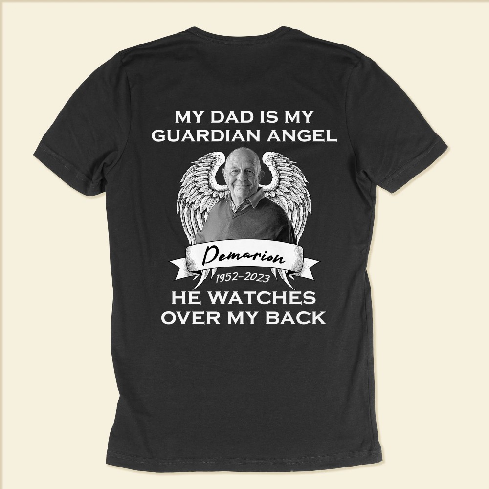 My Dad Is My Guardian Angel – Personalized Photo Back Printed Shirt