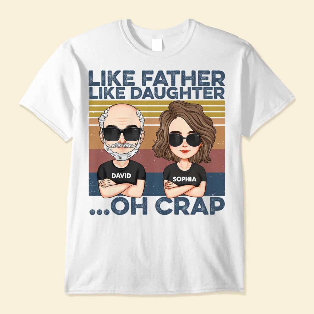 Like Father Like Daughter – Personalized Shirt