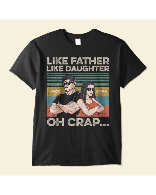 Like Father Like Daughter – Personalized Shirt