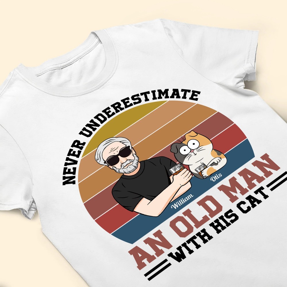 Never Underestimate An Old Man With His Cats – Personalized Shirt