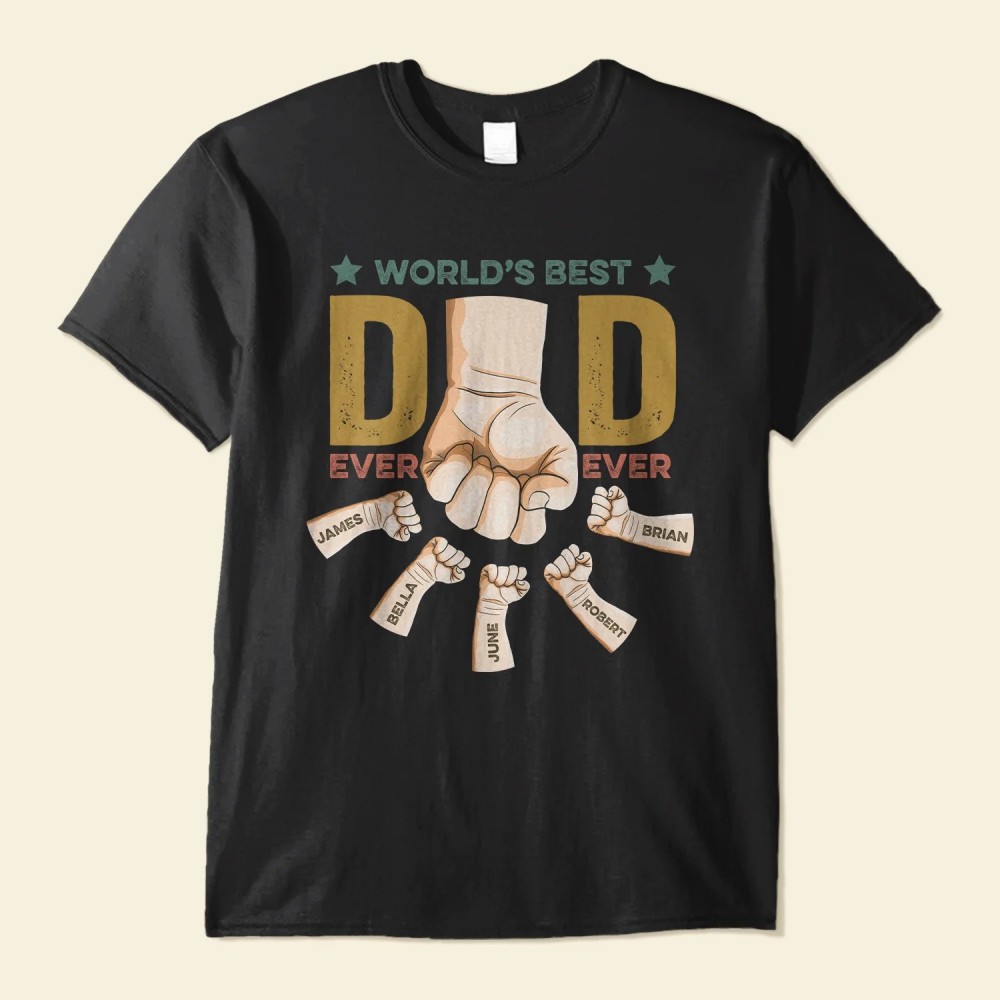 Best Dad Ever Ever – Personalized Shirt