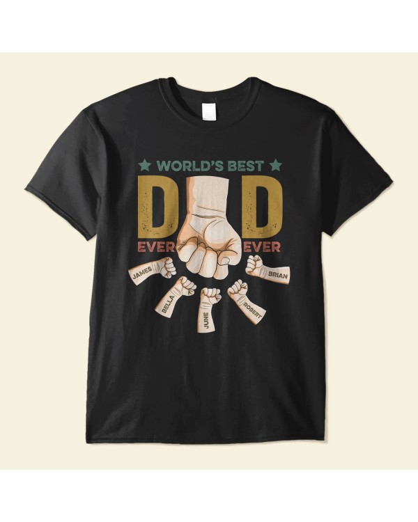 Best Dad Ever Ever – Personalized Shirt