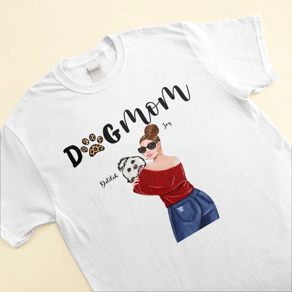 Dog Mom Dog Custom Shirt Gift For Dog Lovers