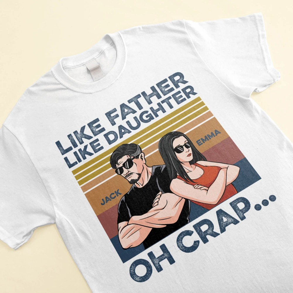 Like Father Like Daughter – Personalized Shirt