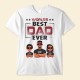 World’s Best Dad Ever Light Version – Personalized Shirt