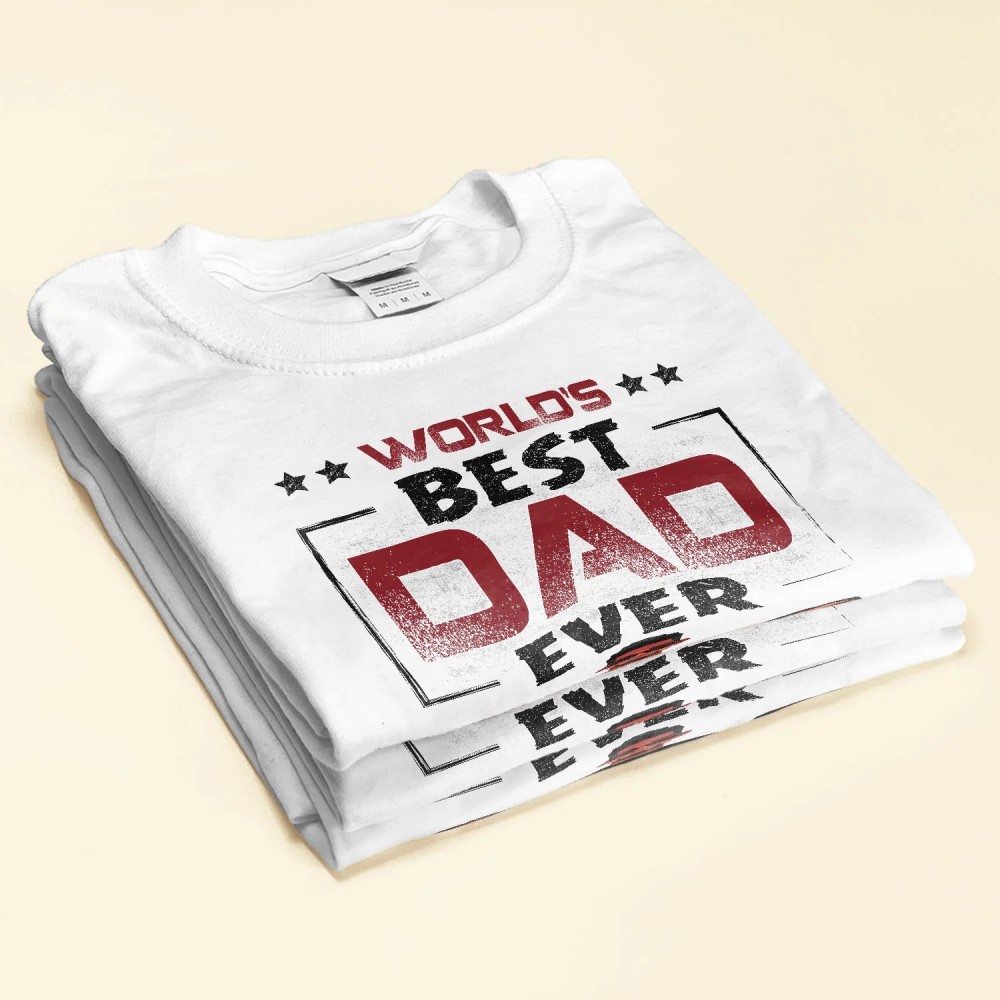 World’s Best Dad Ever Light Version – Personalized Shirt