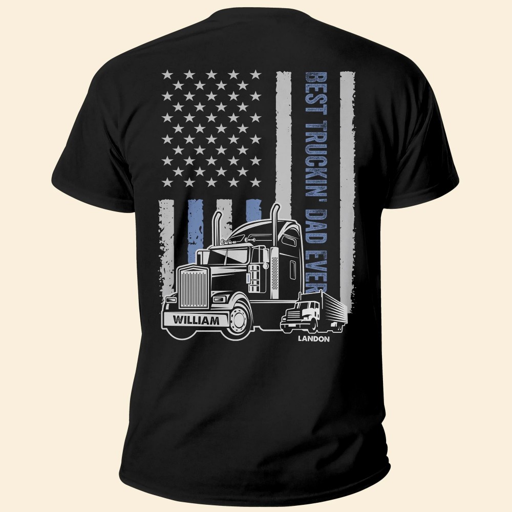 Best Truckin’ Dad Ever – Personalized Shirt