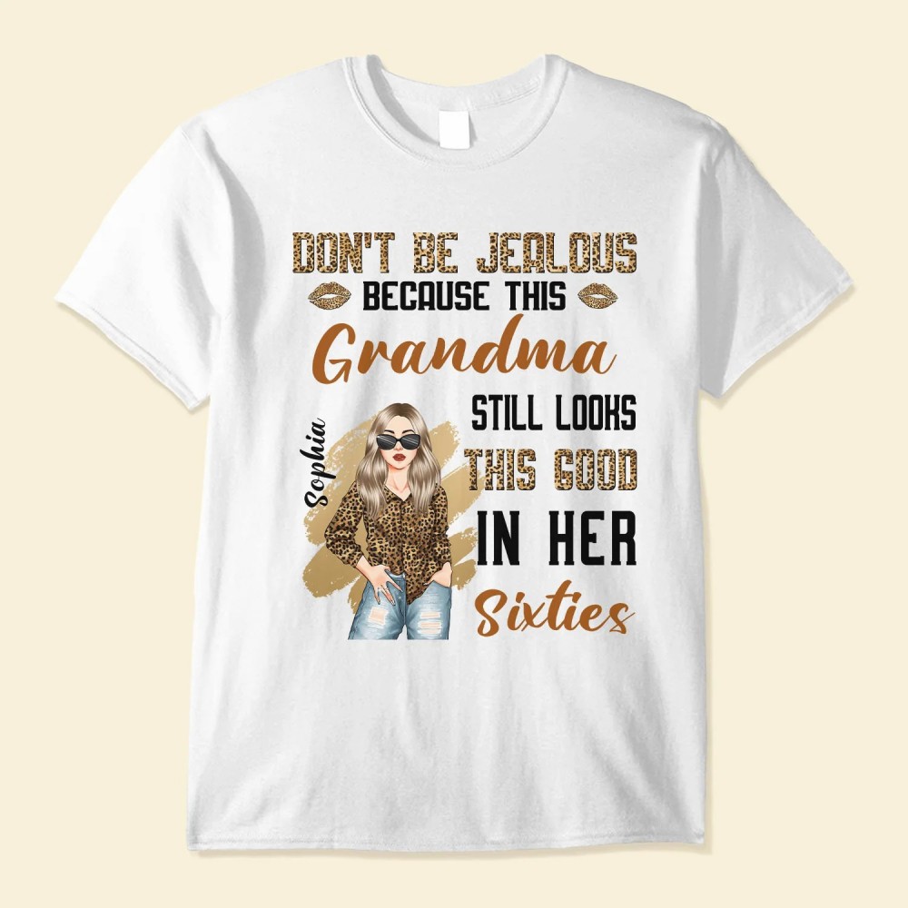 This Grandma Still Looks This Good In Her 50th 60th 70th – Personalized Shirt – Birthday Mother’s Day Gift For Grandma Mimi Nana Mother Mom Woman