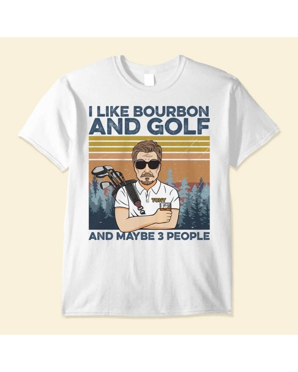 I Like Beer Bourbon And Golf – Personalized Shirt – Father’s Day Gift For Dad