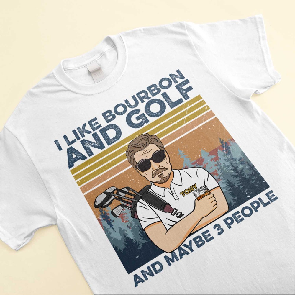 I Like Beer Bourbon And Golf – Personalized Shirt – Father’s Day Gift For Dad