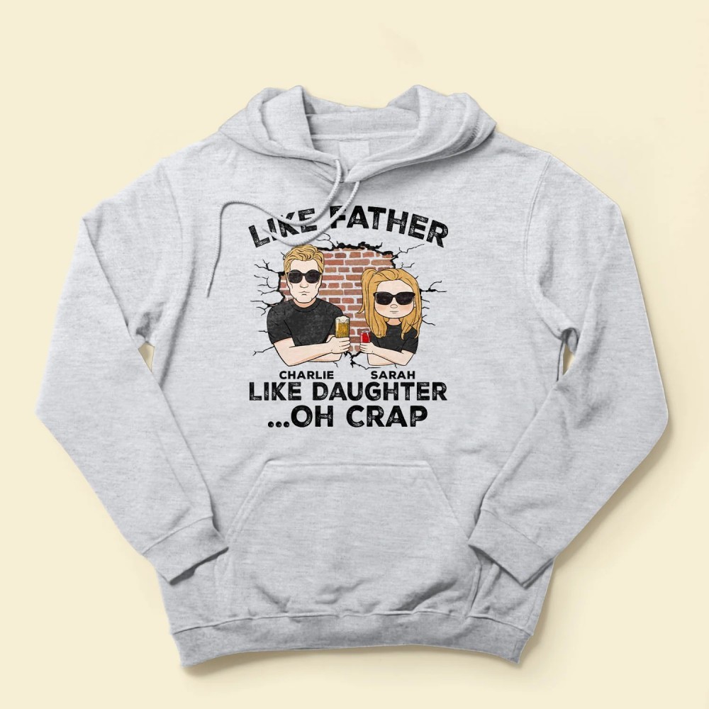 Like Father Like Daughter Oh Crap – Personalized Shirt