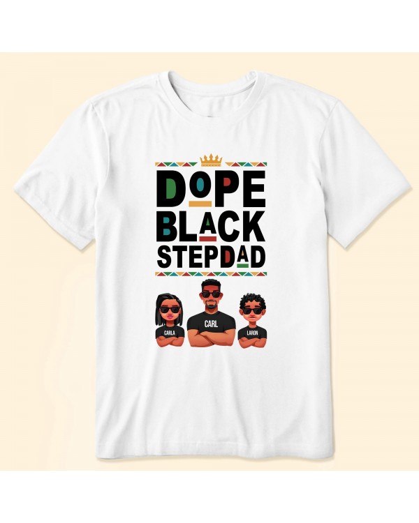 Dope Black Stepdad – Personalized Shirt