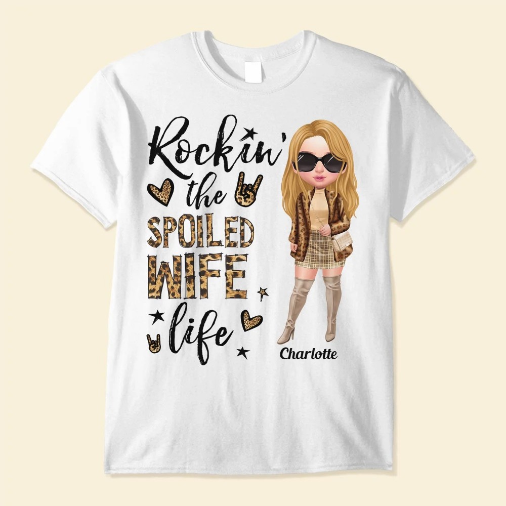 Spoiled Wife Life – Personalized Shirt – Anniversary Valentine’s Day Birthdaygift For Wife Mom Lover – Fashion Girls