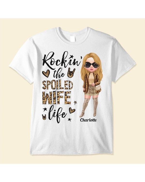 Spoiled Wife Life – Personalized Shirt – Anniversary Valentine’s Day Birthdaygift For Wife Mom Lover – Fashion Girls