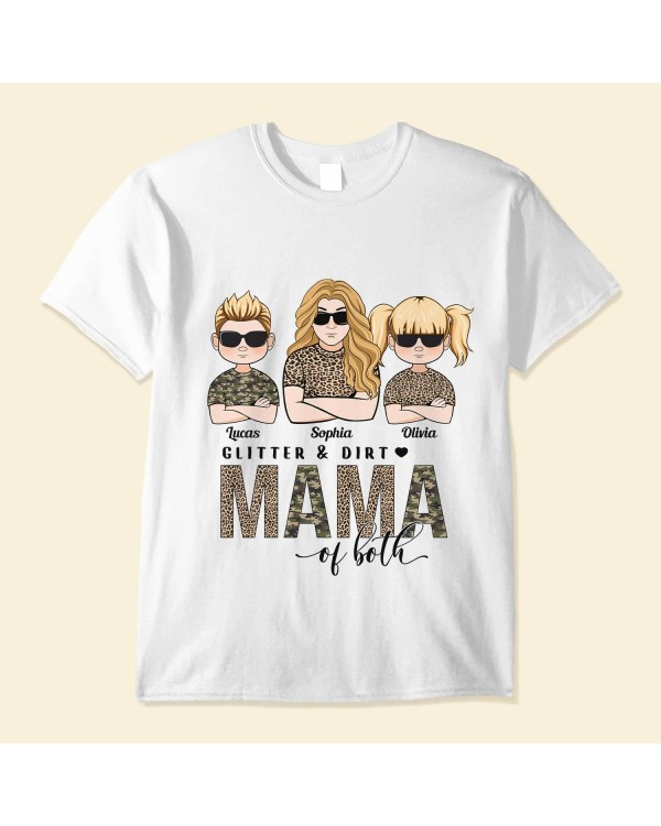 Glitter And Dirt Mama Of Both – Personalized Shirt