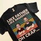 Like Father Like Daughter – Personalized Shirt