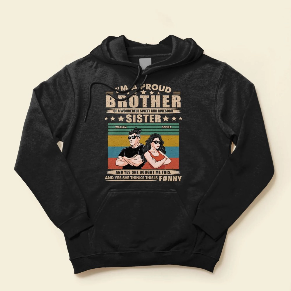 Proud Brother Of A Wonderful Sister – Personalized Shirt – Funny Birthday Gift For Brothers Sons – Gift From Sisters Mom