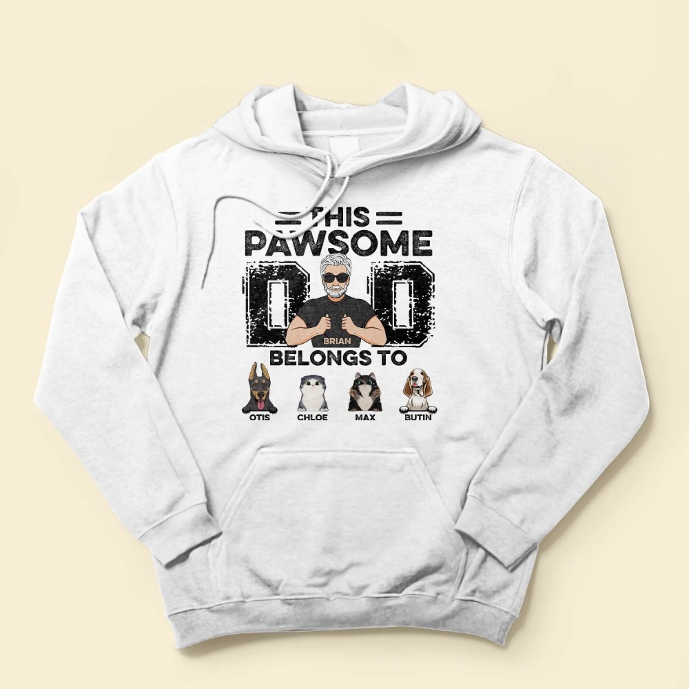 This Pawsome Dad Belongs To – Personalized Shirt – Father’s Day Birthday Gift For Dog Cat Lover Dad Father Grandpa