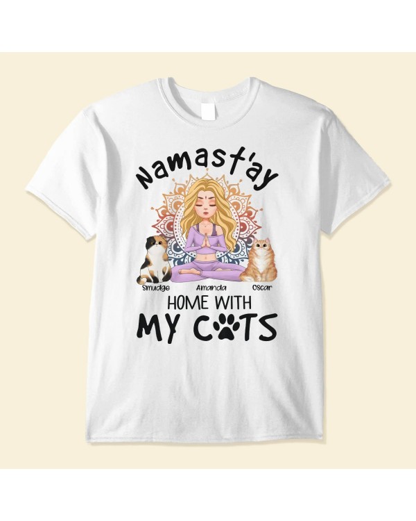 Namast’ay Home With My Cat – Personalized Shirt – Gift For Yoga Lover – Yoga Girl Illustration