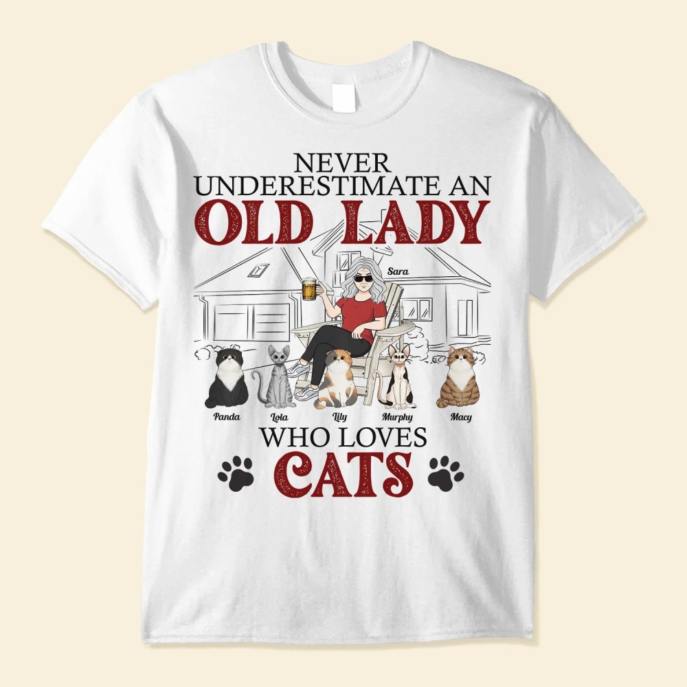 Never Underestimate An Old Lady Who Loves Cats – Personalized Shirt – Birthday Mother’s Day Gift For Cat Mom Cat Mother Cat Lover