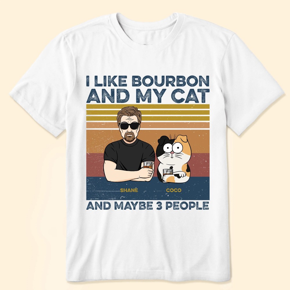 I Like Bourbon My Cat – Personalized Shirt