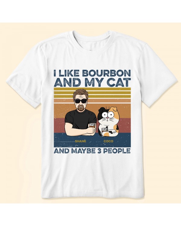 I Like Bourbon My Cat – Personalized Shirt