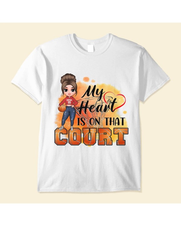 My Heart Is On That Court – Personalized Shirt – Mother’s Day Gift For Basketball Mom Basketball Lover