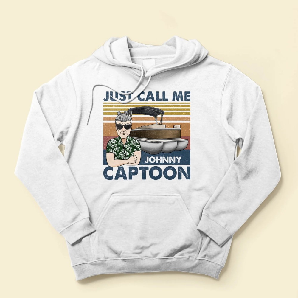 Just Call Me Captoon – Personalized Shirt – Birthday Funny Summer Vacation Gift For Pontoon Lover