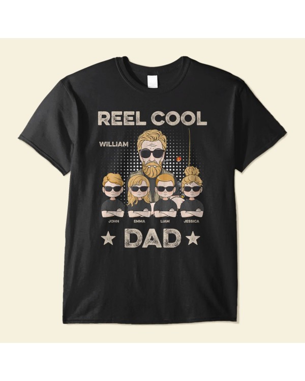 Reel Cool Dad Papa Grandpa – Personalized Shirt – Birthday Father’s Day Gift For Father Dad Daddy Grandfather Fisherman