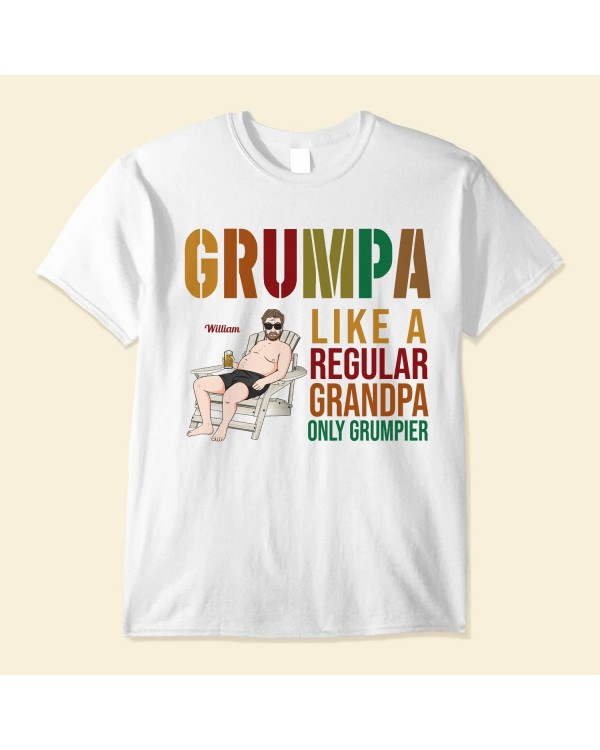 Grumpa Like A Regular Grandpa – Personalized Shirt – Father’s Day Gift For Grandpa Grandfather