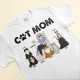 Cat Mom – Personalized Shirt – Birthday Funny Mother’s Day Gift For Her Woman Girl Cat Mom Cat Mama Fur Mama