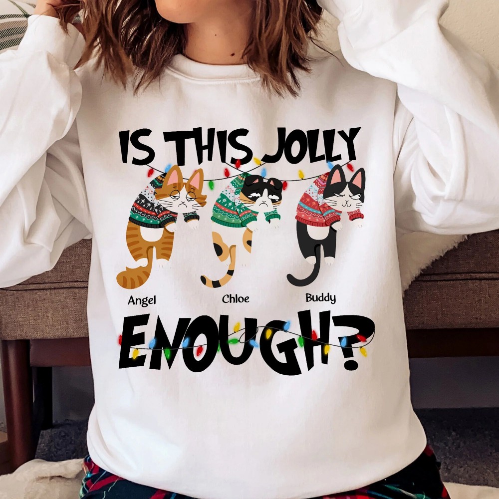 Is This Jolly Enough – Hanging Cat – Personalized Sweatshirt