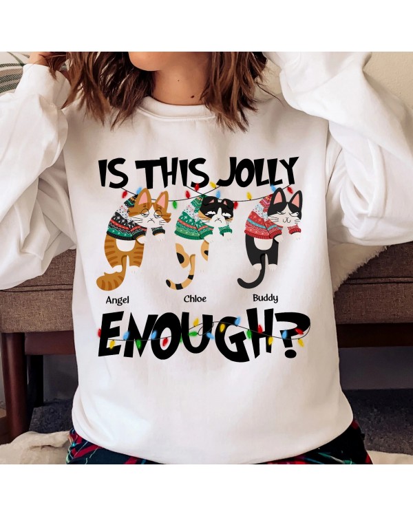 Is This Jolly Enough – Hanging Cat – Personalized Sweatshirt