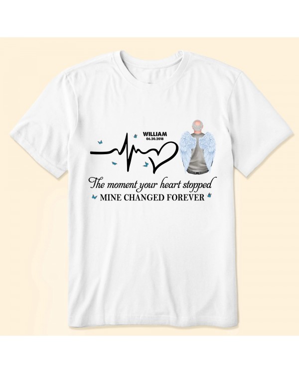 The Moment Your Heart Stopped – Personalized Shirt